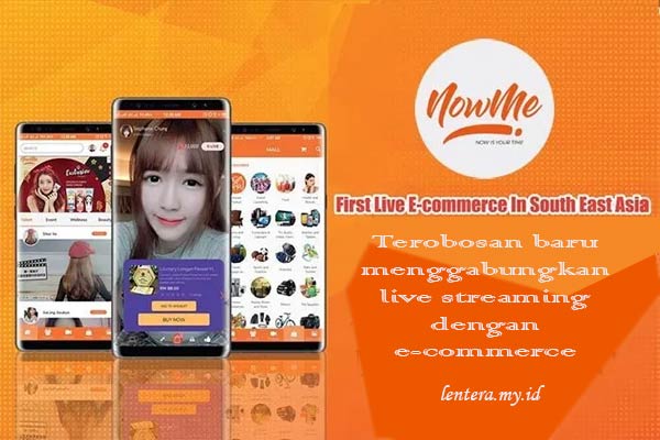 Platform NOWME Pertama di Asia Tenggara