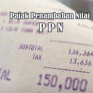 Pajak Penambahan Nilai PPN