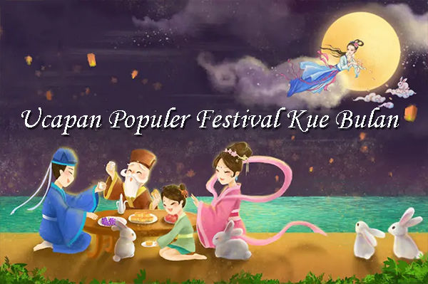 Ucapan Populer Festival Kue Bulan