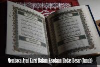 Membaca Ayat Kursi Dalam Keadaan Hadas Besar (Junub)