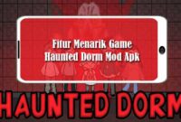 Haunted Dorm Mod Apk