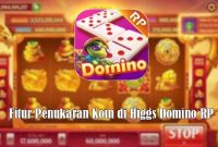 fitur penukaran koin di higgs domino rp