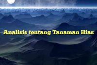 Analisis tentang Tanaman Hias