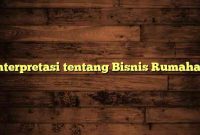 Interpretasi tentang Bisnis Rumahan