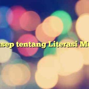 Konsep tentang Literasi Media